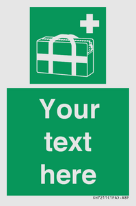 Custom sign safe condition Medical grab bag